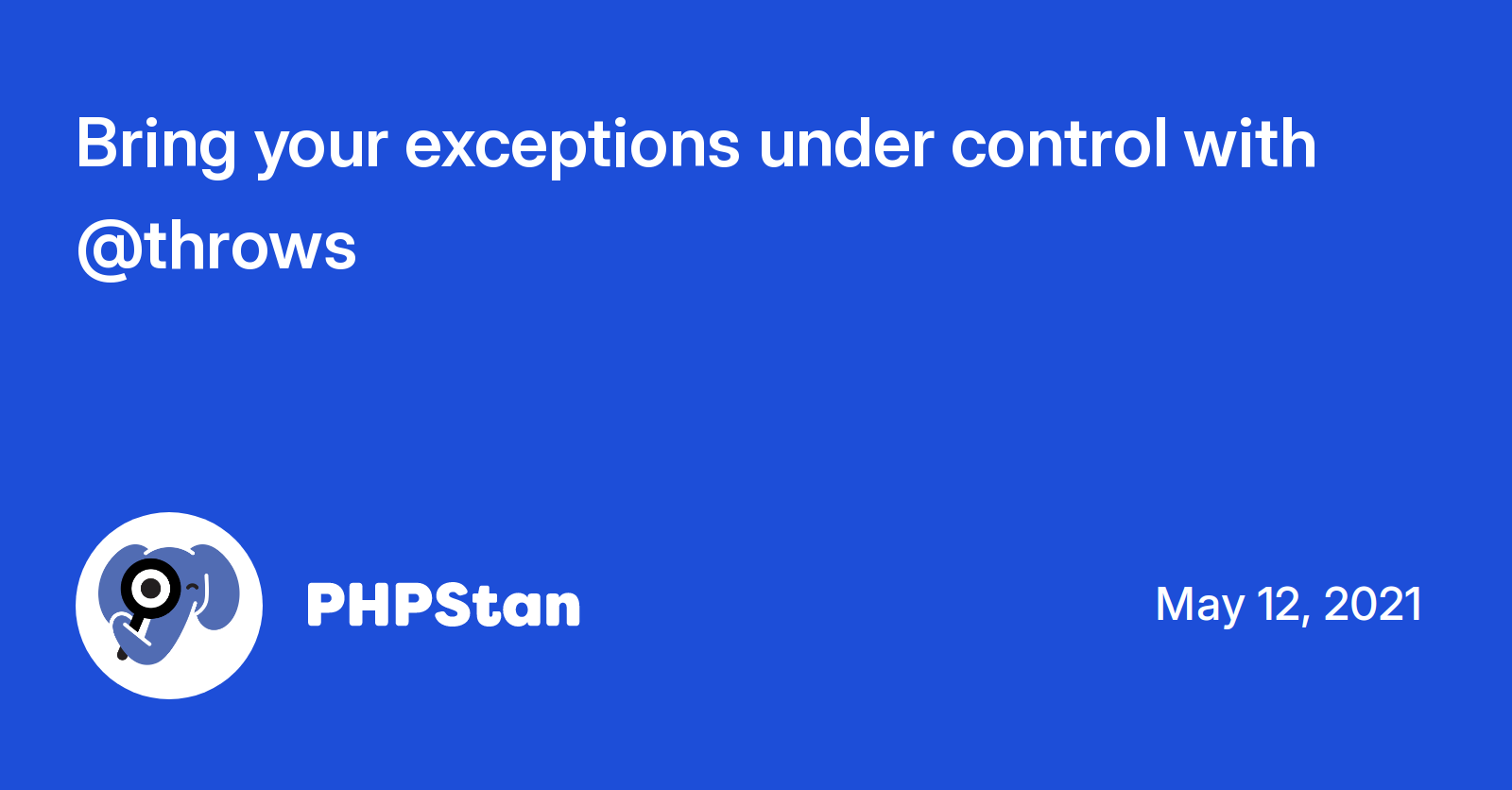 https://phpstan.org/images/social-bring-your-exceptions-under-control.png