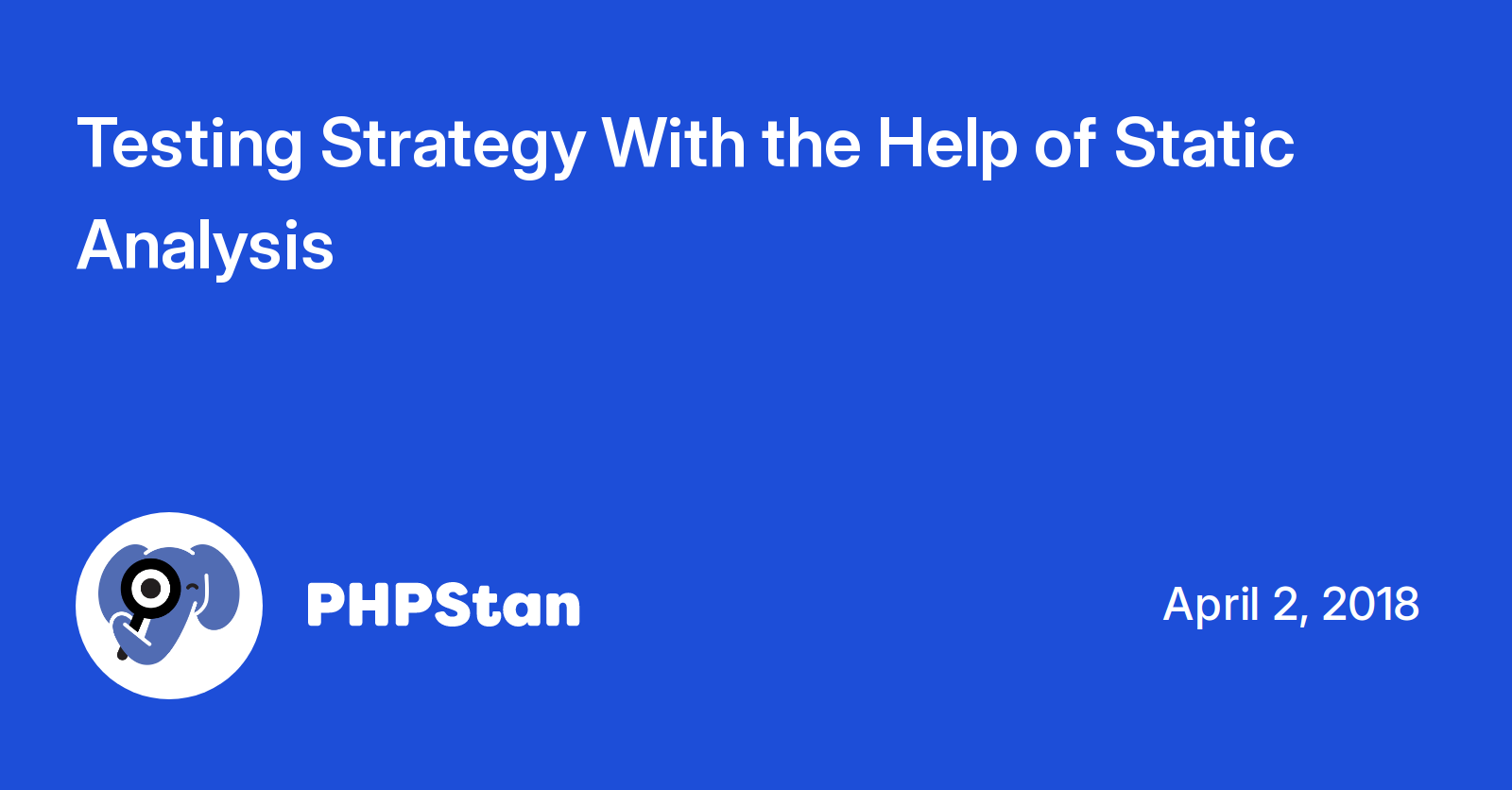 testing-strategy-with-the-help-of-static-analysis-phpstan